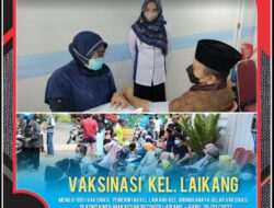 Lurah Laikang Fokus Sukseskan Vaksinasi 100 % di Wilayahnya