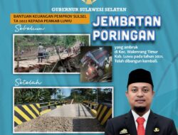 Disupport Bantuan Keuangan Pemprov Sulsel, Jembatan Poringan Kini Dapat Diakses Kembali