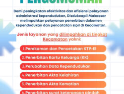 Pengumuman Penting: Peningkatan Efektivitas Layanan Administrasi Kependudukan di Makassar
