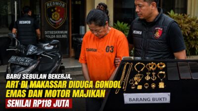Emas Digadaikan, Motor Dibawa Kabur, ART Lansia di Makassar Berakhir Ditangkap Polisi